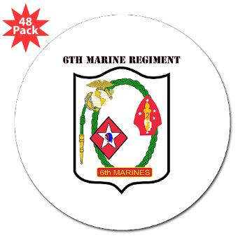 6MR - M01 - 01 - 6th Marine Regiment with Text - 3" Lapel Sticker (48 pk)