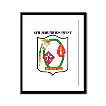 6MR - M01 - 02 - 6th Marine Regiment with Text - Framed Panel Print
