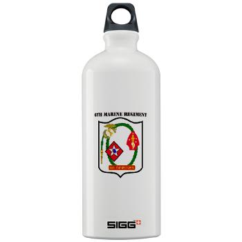 6MR - M01 - 03 - 6th Marine Regiment with Text - Sigg Water Bottle 1.0L