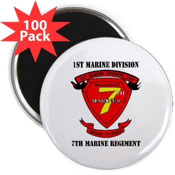 7MR - M01 - 01 - 7th Marine Regiment with Text 2.25" Magnet (100 pack)