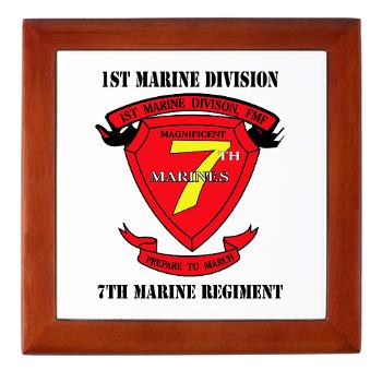 7MR - M01 - 03 - 7th Marine Regiment with Text Keepsake Box - Click Image to Close