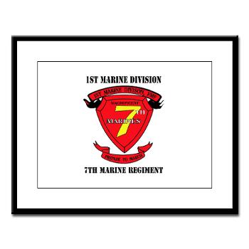 7MR - M01 - 02 - 7th Marine Regiment with Text Large Framed Print - Click Image to Close