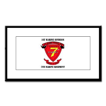 7MR - M01 - 02 - 7th Marine Regiment with Text Small Framed Print - Click Image to Close