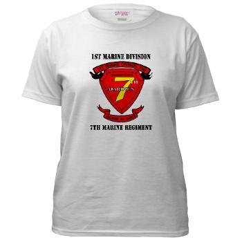 7MR - A01 - 04 - 7th Marine Regiment with Text Women's T-Shirt - Click Image to Close