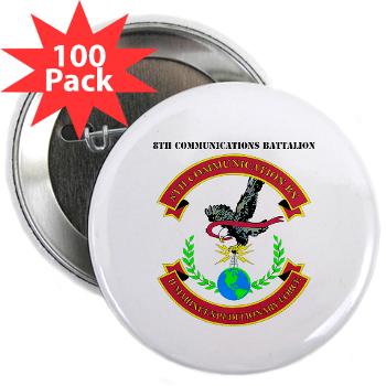 8CB - A01 - 01 - USMC - 8th Communication Battalion with Text - 2.25" Button (100 pack)