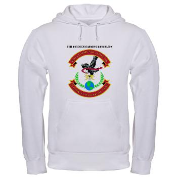 8CB - A01 - 01 - USMC - 8th Communication Battalion with Text - Hooded Sweatshirt - Click Image to Close