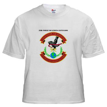 8CB - A01 - 01 - USMC - 8th Communication Battalion with Text - White T-Shirt