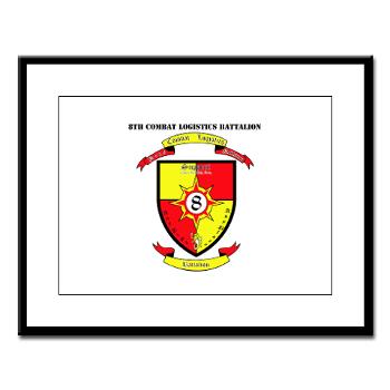 8CLB - M01 - 02 - 8th Combat Logistics Battalion with Text - Large Framed Print