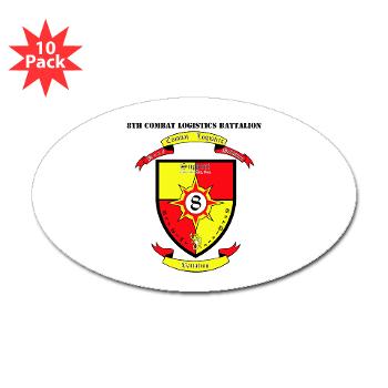 8CLB - M01 - 01 - 8th Combat Logistics Battalion with Text - Sticker (Oval 10 pk) - Click Image to Close