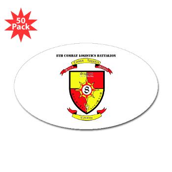 8CLB - M01 - 01 - 8th Combat Logistics Battalion with Text - Sticker (Oval 50 pk) - Click Image to Close