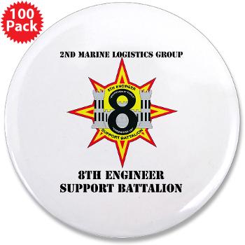 8ESB2MLG - M01 - 01 - 8th Engineer Support Battalion - 2nd Marine Log Group with text - 3.5" Button (100 pack)