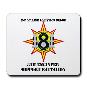 8ESB2MLG - M01 - 03 - 8th Engineer Support Battalion - 2nd Marine Log Group with text - Mousepad