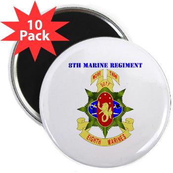 8MR - M01 - 01 - 8th Marine Regiment with Text - 2.25" Magnet (10 pack)