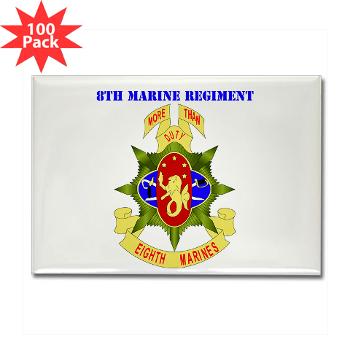8MR - M01 - 01 - 8th Marine Regiment with Text - Rectangle Magnet (100 pack) - Click Image to Close