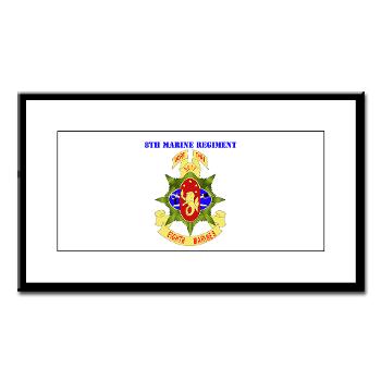 8MR - M01 - 02 - 8th Marine Regiment with Text - Small Framed Print