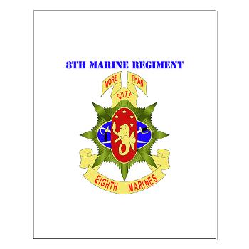 8MR - M01 - 02 - 8th Marine Regiment with Text - Small Poster
