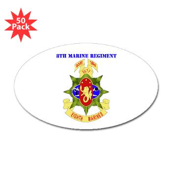 8MR - M01 - 01 - 8th Marine Regiment with Text - Sticker (Oval 50 pk) - Click Image to Close