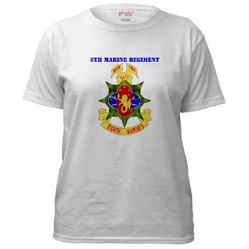 8MR - A01 - 04 - 8th Marine Regiment with Text - Women's T-Shirt - Click Image to Close