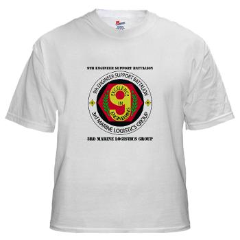 9ESB - A01 - 04 - 9th Engineer Support Battalion with Text White T-Shirt