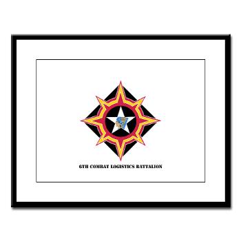 6CLB - M01 - 02 - 6th Combat Logistics Battalion with Text - Large Framed Print