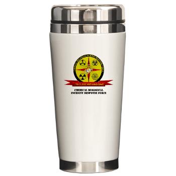 CBIRF - M01 - 03 - Chemical Biological Incident Response Force with Text - Ceramic Travel Mug