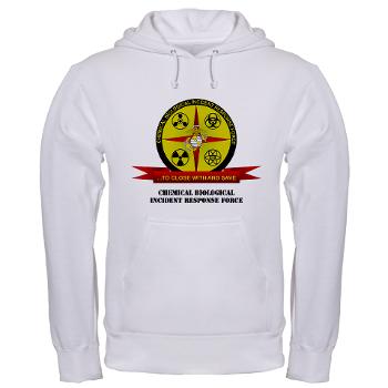 CBIRF - A01 - 03 - Chemical Biological Incident Response Force with Text - Hooded Sweatshirt