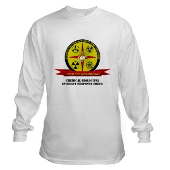 CBIRF - A01 - 03 - Chemical Biological Incident Response Force with Text - Long Sleeve T-Shirt