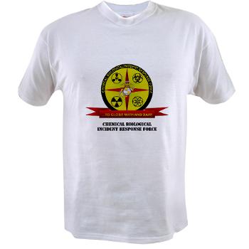 CBIRF - A01 - 04 - Chemical Biological Incident Response Force with Text - Value T-Shirt