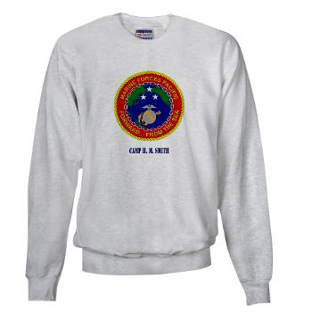 CHMS - A01 - 03 - Camp H. M. Smith with Text - Sweatshirt