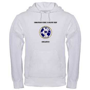CICUSAF - A01 - 03 - Commander In Chief, US Atlantic Fleet with Text - Hooded Sweatshirt - Click Image to Close