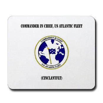 CICUSAF - M01 - 03 - Commander In Chief, US Atlantic Fleet with Text - Mousepad