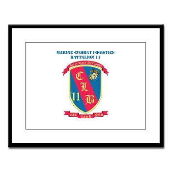 CLB11 - M01 - 02 - Combat Logistics Battalion 11 with Text - Large Framed Print - Click Image to Close