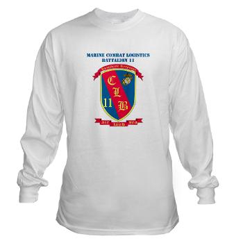 CLB11 - A01 - 03 - Combat Logistics Battalion 11 with Text - Long Sleeve T-Shirt