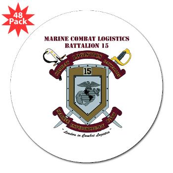 CLB15 - M01 - 01 - Combat Logistics Battalion 15 with Text - 3" Lapel Sticker (48 pk) - Click Image to Close