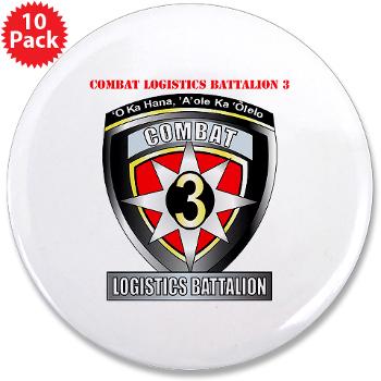 CLB3 - M01 - 01 - Combat Logistics Battalion 3 with Text 3.5" Button (10 pack)