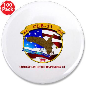 CLB31 - M01 - 01 - Combat Logistics Battalion 31 with Text 3.5" Button (100 pack)