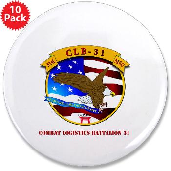 CLB31 - M01 - 01 - Combat Logistics Battalion 31 with Text 3.5" Button (10 pack)