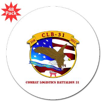 CLB31 - M01 - 01 - Combat Logistics Battalion 31 with Text 3" Lapel Sticker (48 pk)