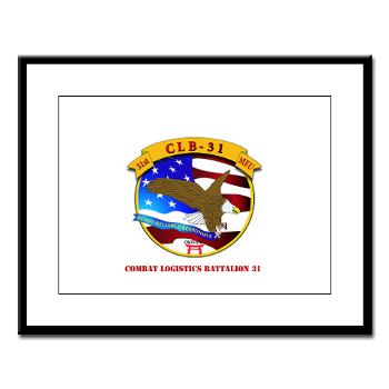 CLB31 - M01 - 02 - Combat Logistics Battalion 31 with Text Large Framed Print - Click Image to Close