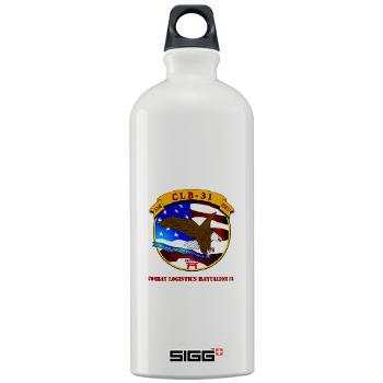 CLB31 - M01 - 03 - Combat Logistics Battalion 31 with Text Sigg Water Bottle 1.0L - Click Image to Close