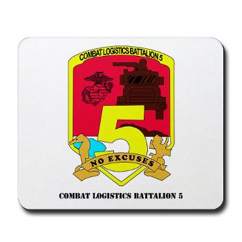 CLB5 - A01 - 01 - Combat Logistics Battalion 5 with Text - Mousepad - Click Image to Close