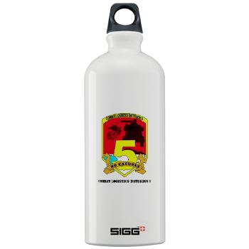 CLB5 - A01 - 01 - Combat Logistics Battalion 5 with Text - Sigg Water Bottle 1.0L - Click Image to Close