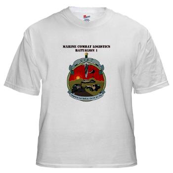 CLB7 - A01 - 04 - Combat Logistics Battalion 7 with Text White T-Shirt