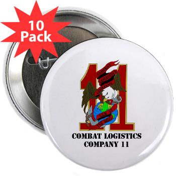 CLC11 - M01 - 01 - Combat Logistics Company 11 with Text 2.25" Button (10 pack) - Click Image to Close