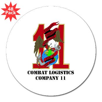 CLC11 - M01 - 01 - Combat Logistics Company 11 with Text 3" Lapel Sticker (48 pk)