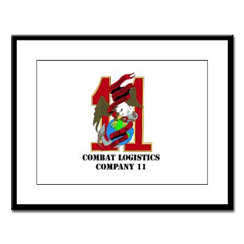 CLC11 - M01 - 02 - Combat Logistics Company 11 with Text Large Framed Print - Click Image to Close