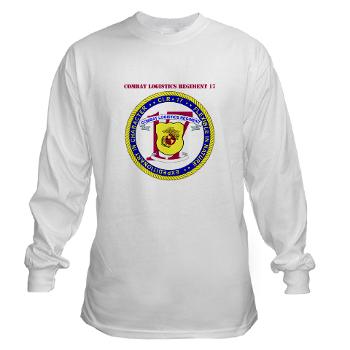 CLR17 - A01 - 03 - Combat Logistics Regiment 17 with text - Long Sleeve T-Shirt