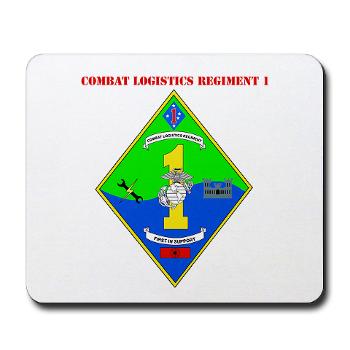 CLR1 - M01 - 03 - Combat Logistics Regiment 1 with text - Mousepad - Click Image to Close