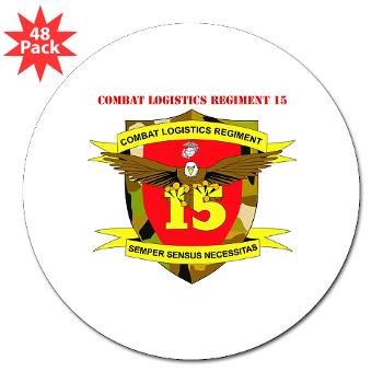 CLR15 - M01 - 01 - Combat Logistics Regiment 15 with Text - 3" Lapel Sticker (48 pk) - Click Image to Close