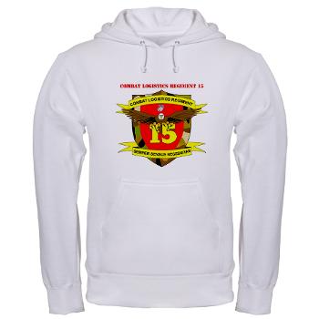CLR15 - A01 - 03 - Combat Logistics Regiment 15 with Text - Hooded Sweatshirt